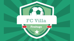 Der FC Villa ist wieder da